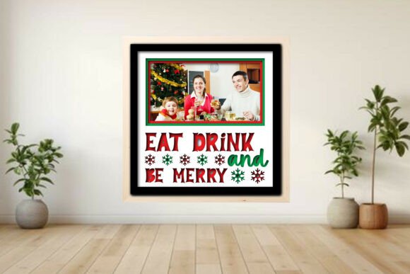 Eat Drink and Be -- Photo Frame Shadow Graphics for Crafts