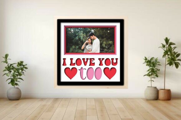 I Love You Too Photo Frame Shadow: A Designer's Take on Crafts and Graphics